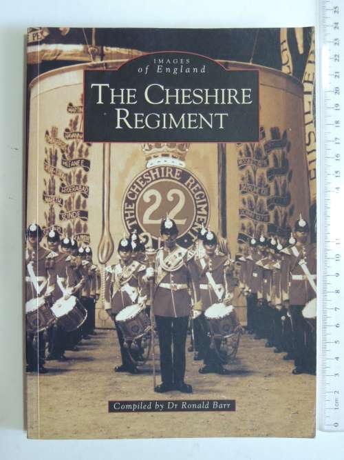 The Cheshire Regiment -  Dr. Ronald Barr