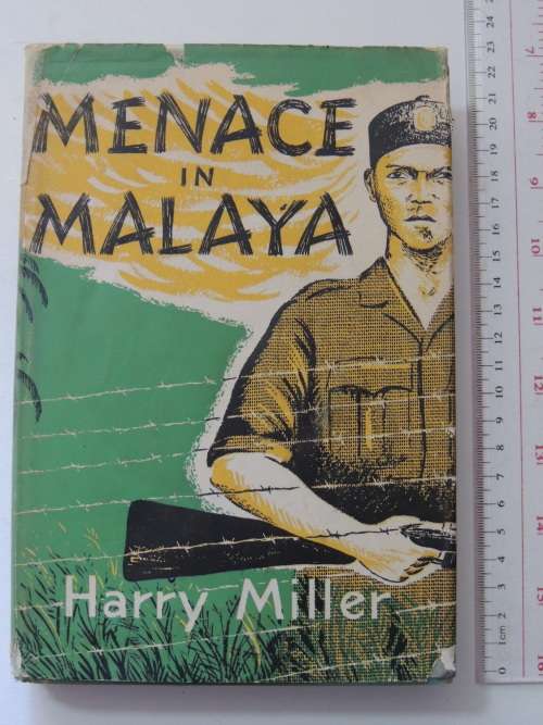 Menace In Malaya - Harry Miller