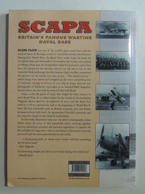 Scapa - Britain`s Famous Wartime Naval Base - James Miller