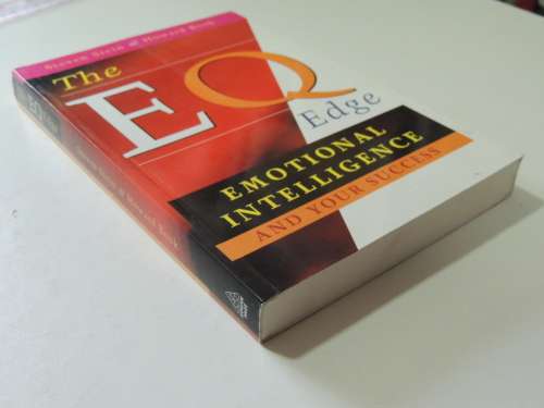 The EQ Edge, Emotionl Intelligence and your Success - Steven Stein, Howard Book