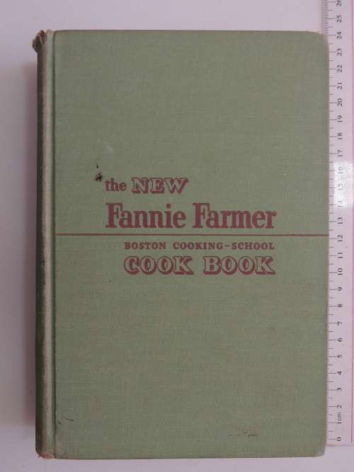 The New Fanny Farmer Boston Cooking-School Cook Book - Fanny Merrit Farmer 9th edition, 1951
