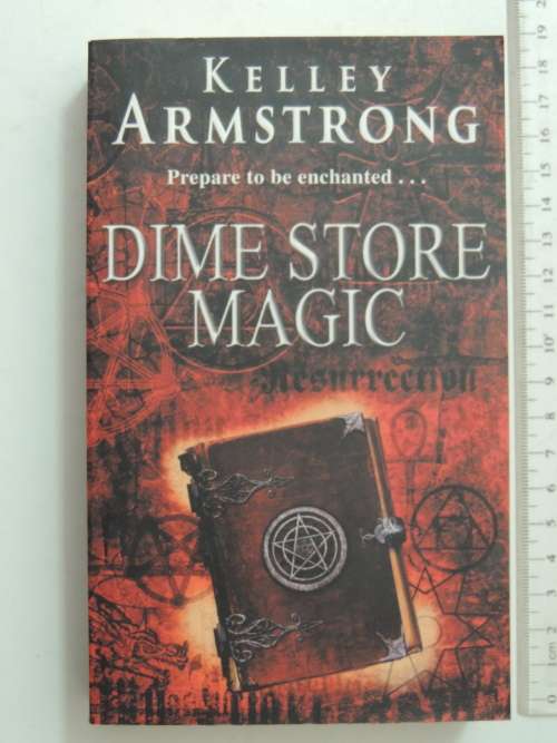 Dime Store Magic - Kelley Armstrong