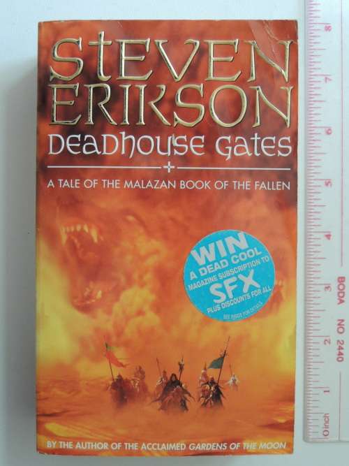 Deadhouse Gates - A Tale of the Malazan Book of the Fallen - Steven Erikson