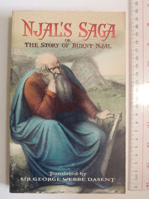 Njal`s Saga, Or The Story of Burnt Njal - Tr. Sir George Webbe Dasent
