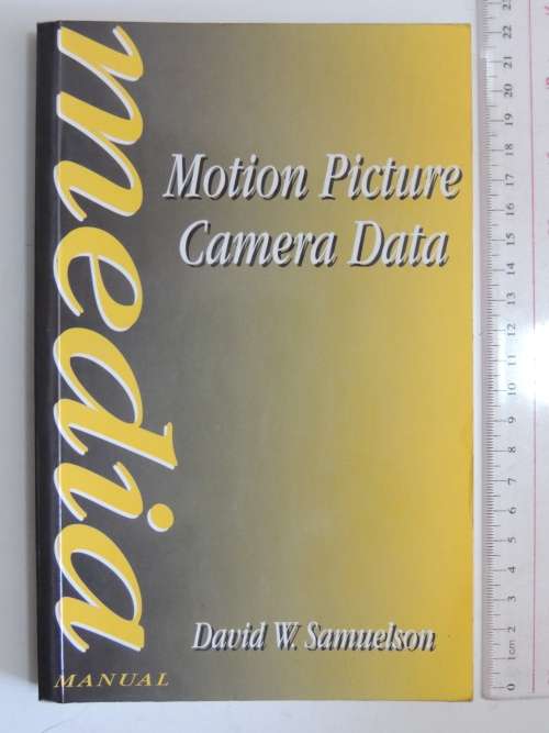 Motion Picture Camera Data - David W Samuelson - Media Manual