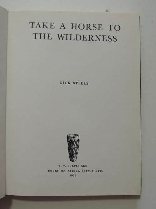 Take A Horse To The Wilderness - Nick Steele