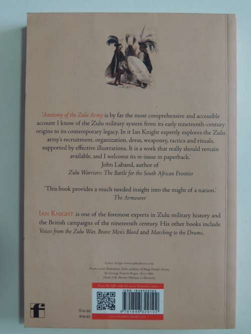 The Anatomy Of The Zulu Army From Shaka To Cetshwayo 1818 - 1879 - Ian Knight