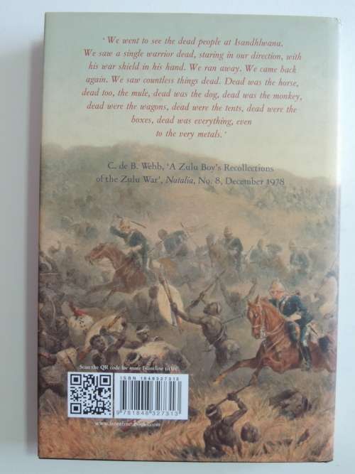 Dead Was Everything - Studies In The Anglo-Zulu War - Keith Smith