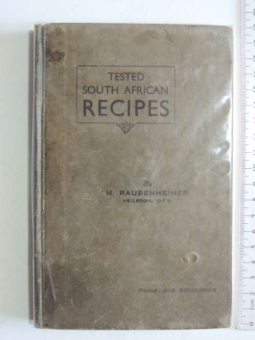 Tested South African Recipes - M Raubenheimer, Heilbron, OFS, ZA, 1930