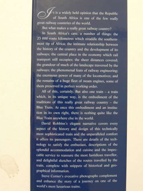 The Blue Train - A Guide to the World`s Most Luxurious Train and its Routes - David Robins