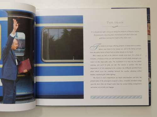 The Blue Train - A Guide to the World`s Most Luxurious Train and its Routes - David Robins