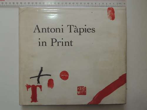 Antoni Tapies in Print - Deborah Wye
