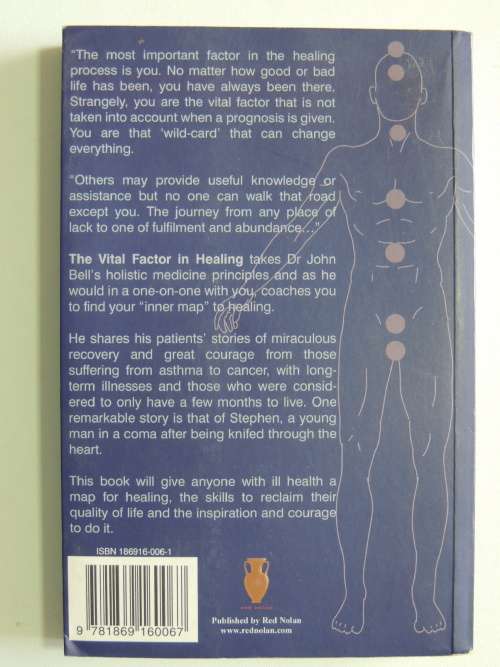 The Vital Health Factor in Healing,Your Role in Coming to Health and Wellness - John Bell