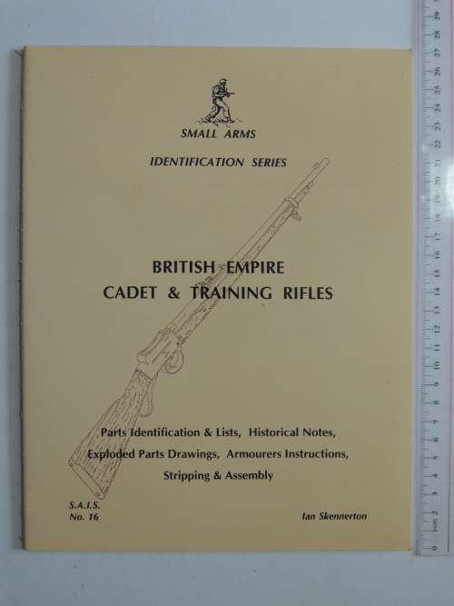 British Empire Cadet & Training Rifles - Small Arms Identification Series No. 16 - Ian Skennerton