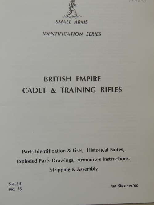 British Empire Cadet & Training Rifles - Small Arms Identification Series No. 16 - Ian Skennerton