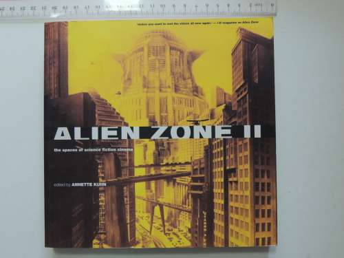 Alien Zone II, The Spaces of Science Fiction Cinema - Ed Annette Kuhn