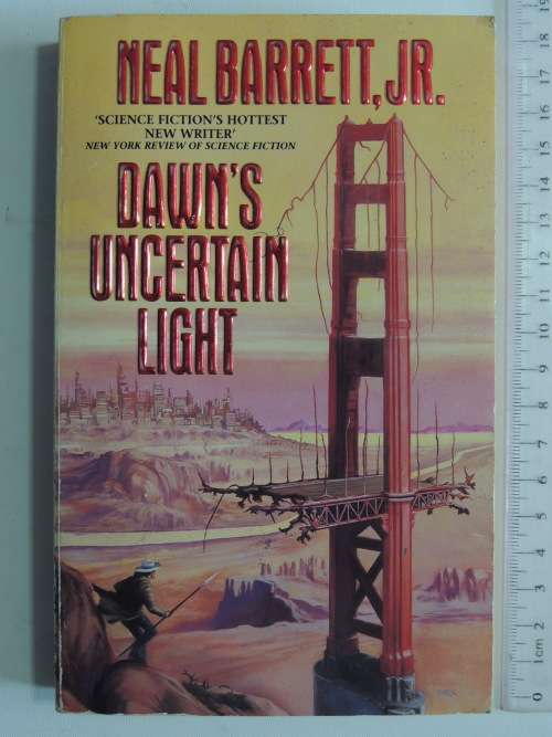 Dawn`s Uncertain Light - Neal Barret, Jr.