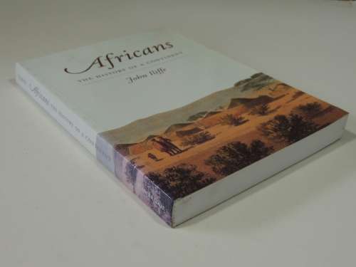 Africans - The History of a Continent  - John Iliffe