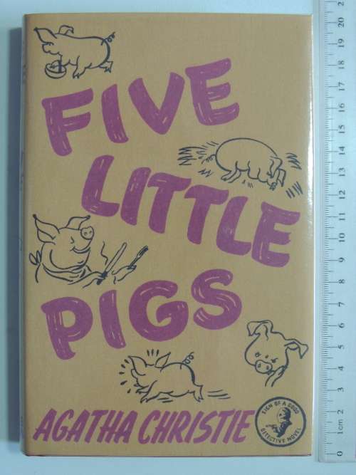 Five Little Pigs - Agatha Christie - Facsimile Reproduction of the 1st Edition of 1943