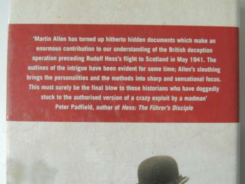The Hitler/Hess Deception - British Intelligence`s Best-Kept Secret Of The Second World WarMartin A
