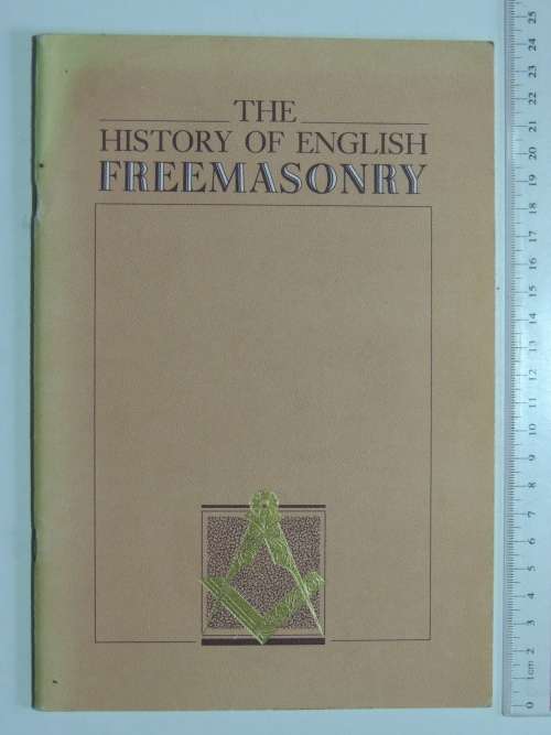 The History Of English Freemasonry