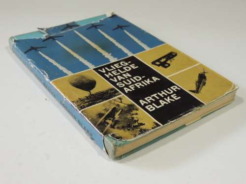 Vlieghelde Van Suid-Afrika - Arthur Blake        AFRIKAANS