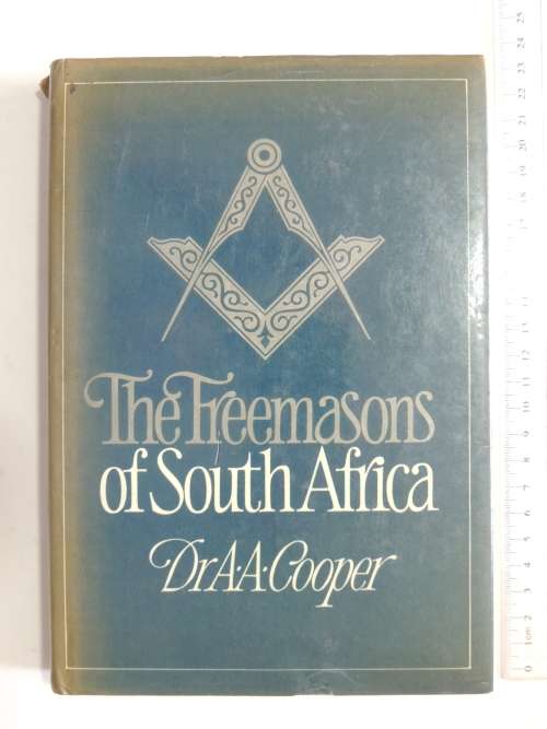 The Freemasons of South Africa- Dr AA Cooper