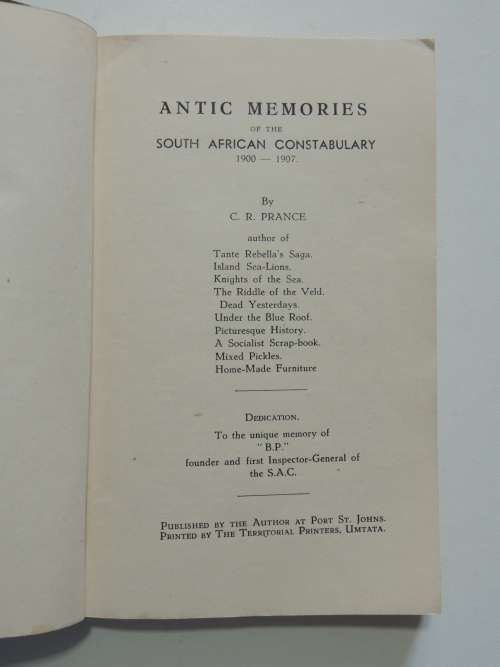 Antic Memories, of the South African Constabulory 1900-1907 - CR Prance      VERY SCARCE