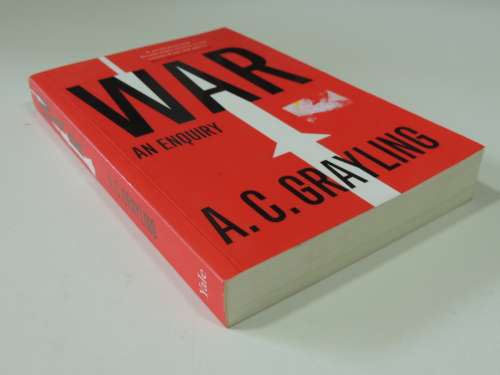 War - An Enquiry - AC Grayling