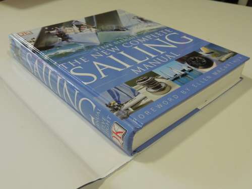 The New Complete Sailing Manual- Steve Sleight