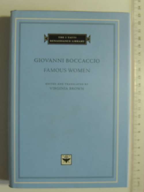 The I Tatti Renaissance Library - Famous Women - Giovanni Boccaccio