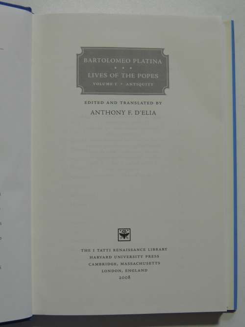 The I Tatti Renaissance Library - Lives Of The Popes Vol 1 - Antiquity - Bartolomeo Platina