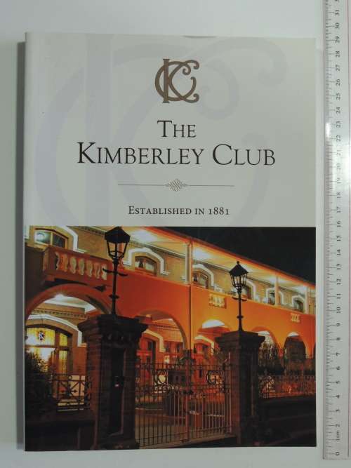 The Kimberley Club - Established in 1881 - Foreword Nicky Oppenheimer