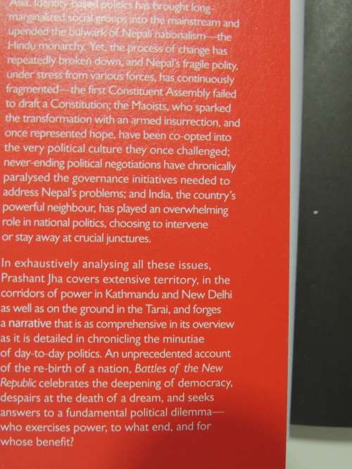 Battles of the New Republic, A Contemporary History of Nepal - Prashnt Jha    INSCRIBED