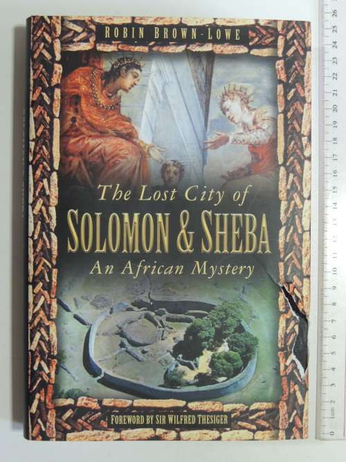 The Lost City Of Solomon & Sheba - An African Mystery - Robin Brown - Lowe