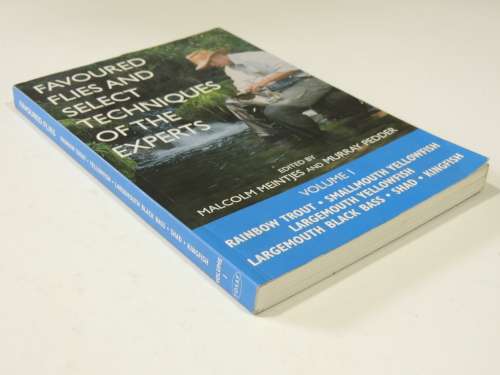 Favoured Flies And Selected Techniques Of The Experts Vol 1 - eds. Malcolm Meintjies & Murray Pedder