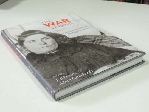 The War At Home - Women And Families In The Anglo-Boer War - ed Bill Nasson & Albert Grundlingh