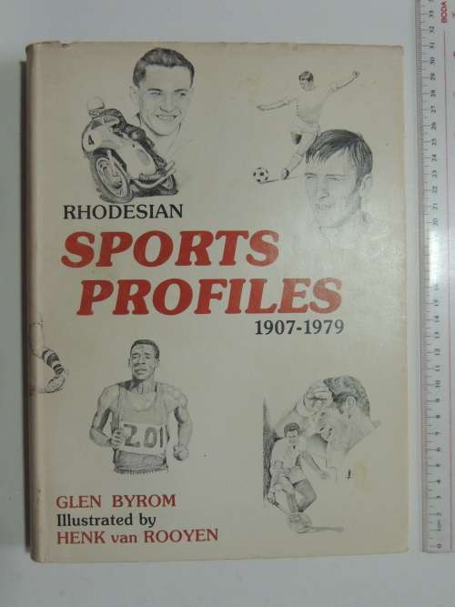 Rhodesian Sport Profiles 1907 - 1979 - Glen Byrom