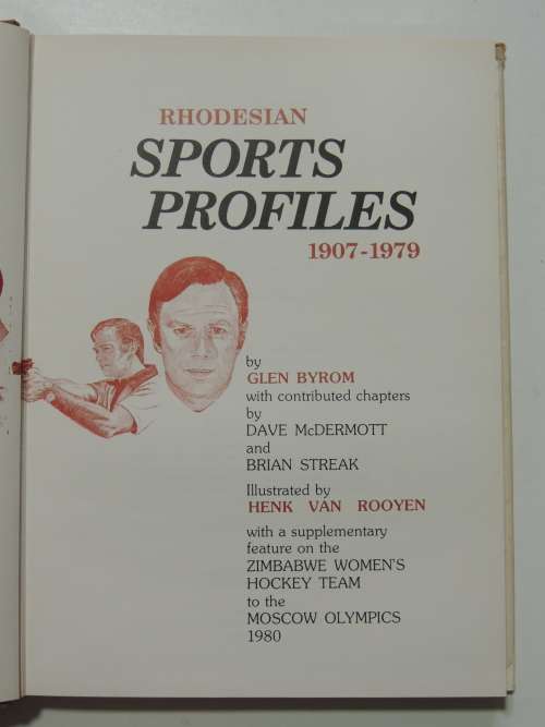 Rhodesian Sport Profiles 1907 - 1979 - Glen Byrom