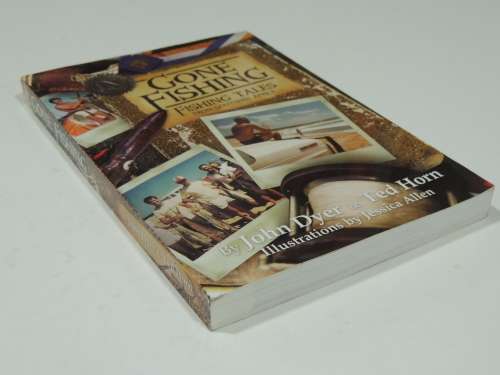 Gone Fishing - Fishing Tales From Southern Africa (Inscribed) - John Dyer & Ted Horn