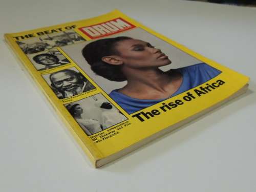 The Beat of DRUM, The Story of a Magazine that Documented the Rise of Africa - Jim Bailey, Inscribed