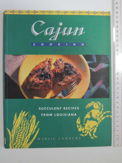 Cajun Cooking - Succulent Recipes from Louisiana- Marjie Lambert