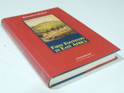 First Footsteps in East Africa - Richard E Burton