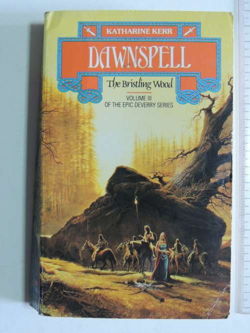 Dawnspell, The Bristling Wood Vol 3 Epic Deverry Series - Katharine Kerr