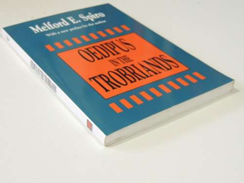 Oedipus in the Trobriands - Melford E Spiro
