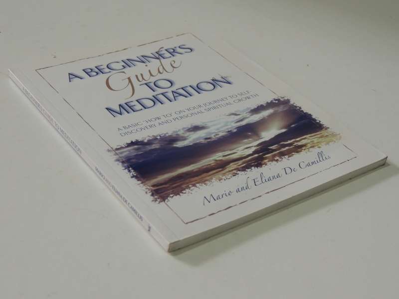 A Beginners Guide to Meditation - Mario & Eliana De Camillis    INSCRIBED   CD Included