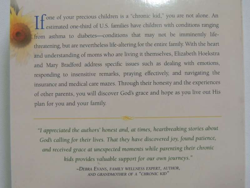 Chronic Kids, Constant Hope,Help & Encouragement..Parents..Children ..Chronic Conditions- E Hoekstra