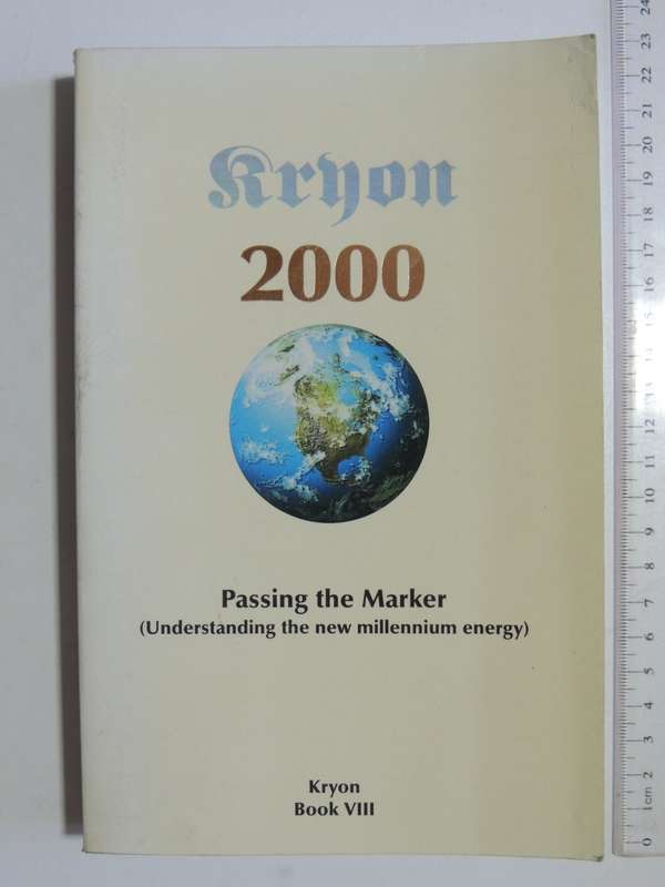 Kryon 2000, Passing the Marker, Understanding the New Millenium Energy, Kryon Book VIII