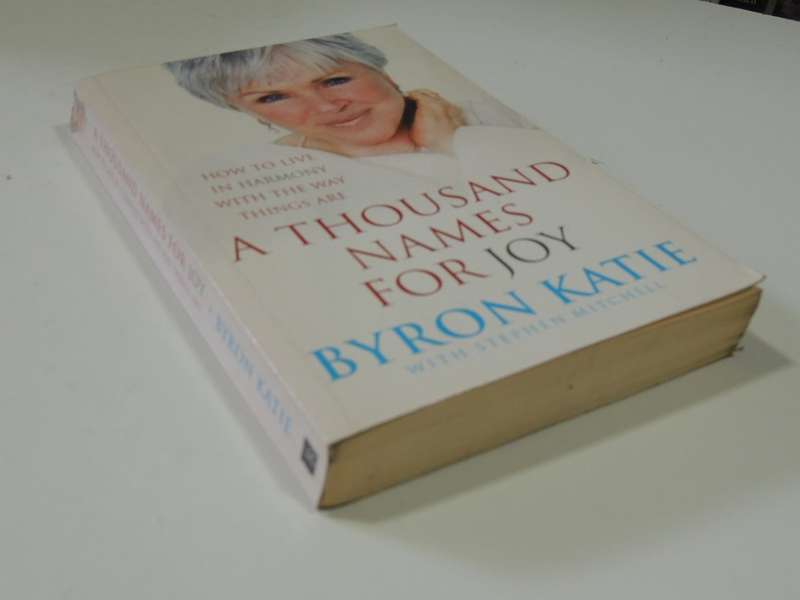A Thousand Names for Joy- Byron Katie