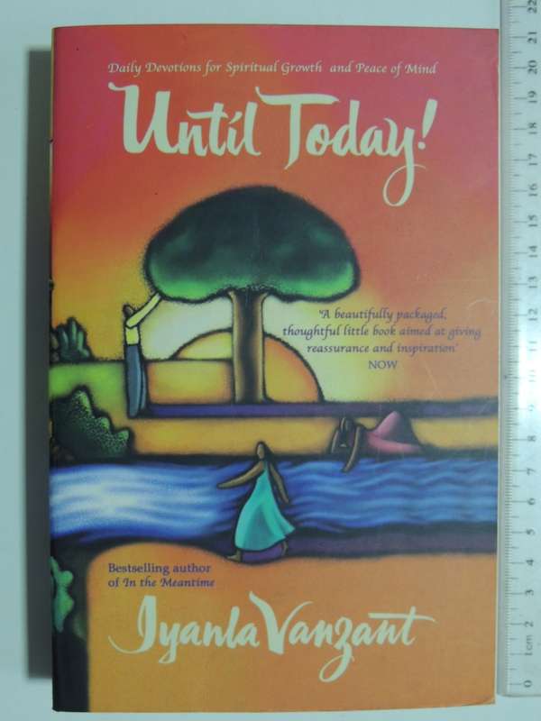 Until Today, Daily Devotions for Spiritual Growth  & Peace of Mind  - Inyala Vanzant